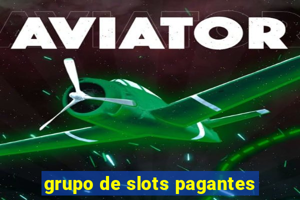 grupo de slots pagantes